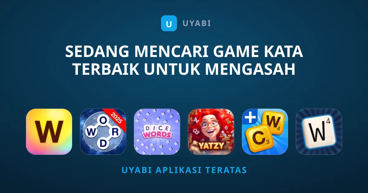 Sedang Mencari Game Kata Terbaik untuk Mengasah Otak?